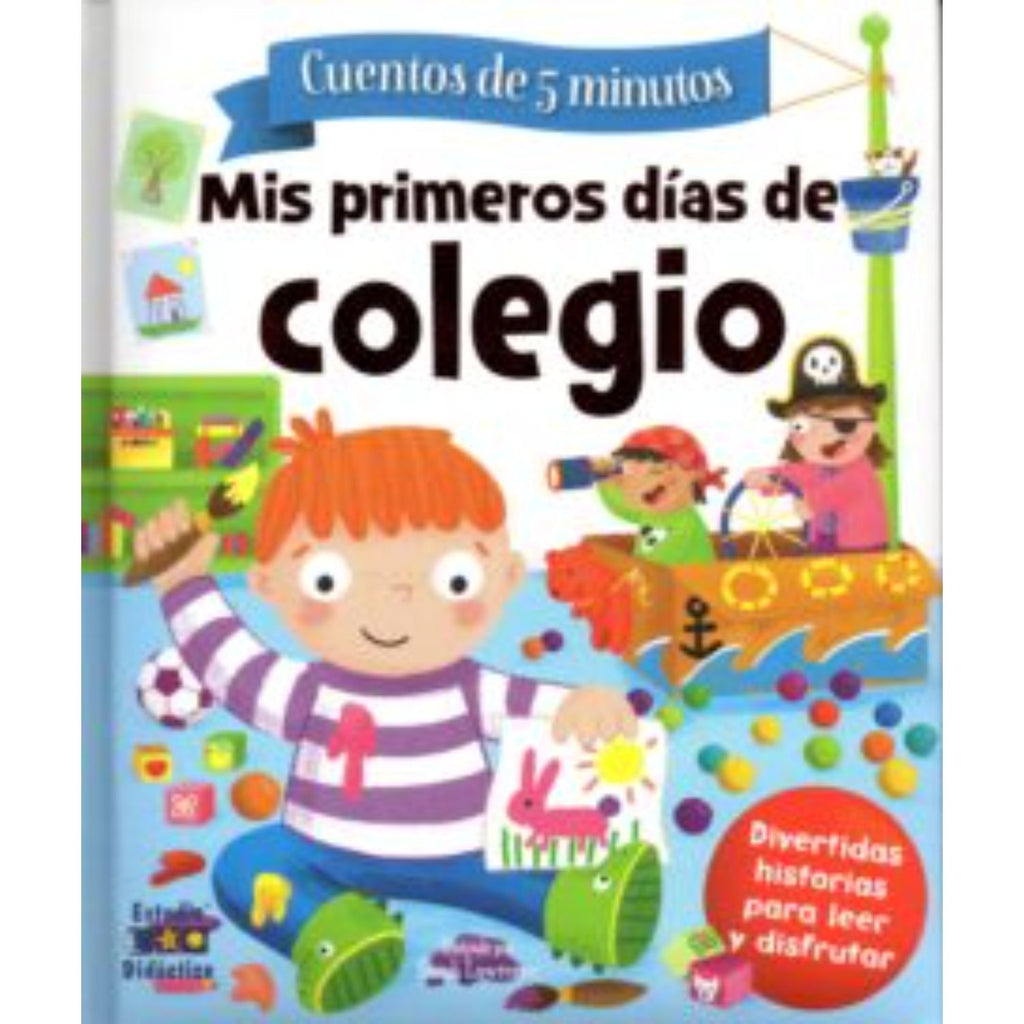 Mis Primeros Dias De Colegio -Historias De 5 Minutos