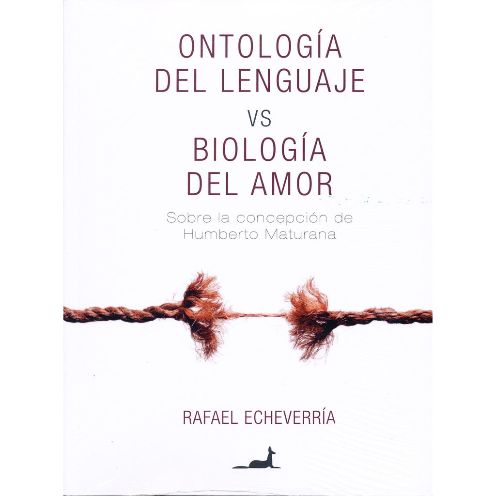 Ontología Del Lenguaje Vs Biología Del Amor