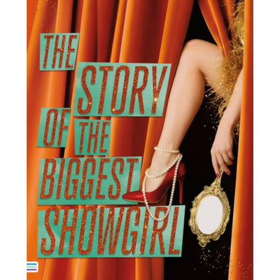The Story Of The Biggest Showgirl
