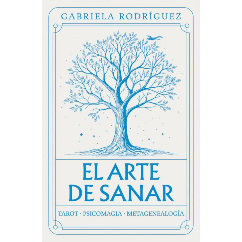 El Arte De Sanar (La Memoria De La Sangre)