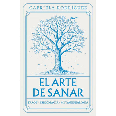 El Arte De Sanar (La Memoria De La Sangre)