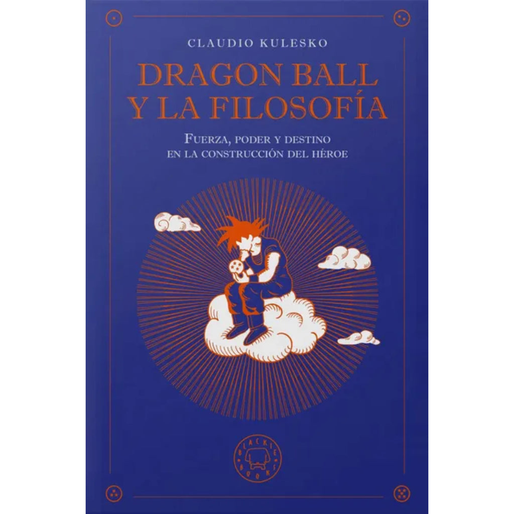 Dragon Ball Y La Filosofia