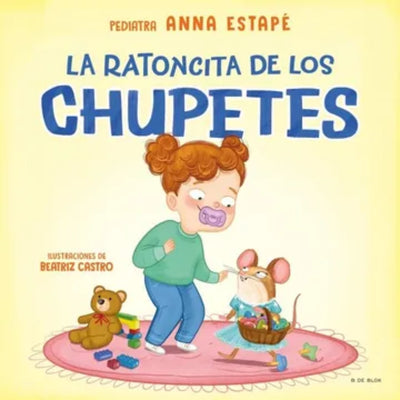 La Ratoncita De Los Chupetes