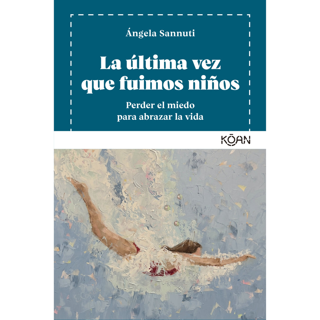 La Última Vez Que Fuimos Niños