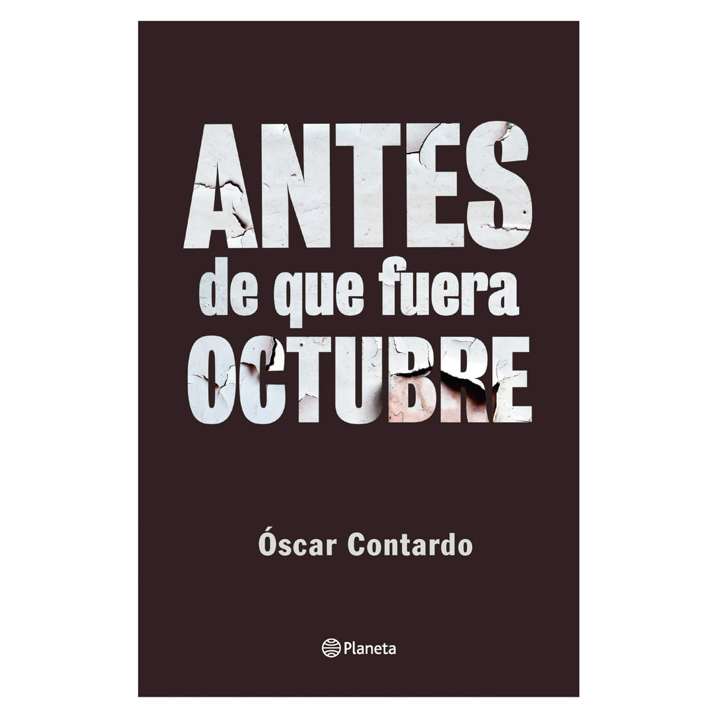 Antes De Que Fuera Octubre