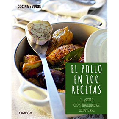 El Pollo En 100 Recetas