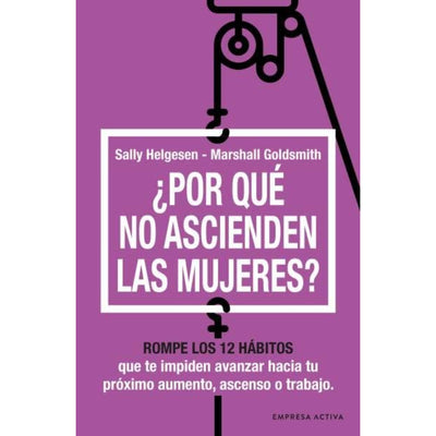 ¿Por qué No Ascienden Las Mujeres?