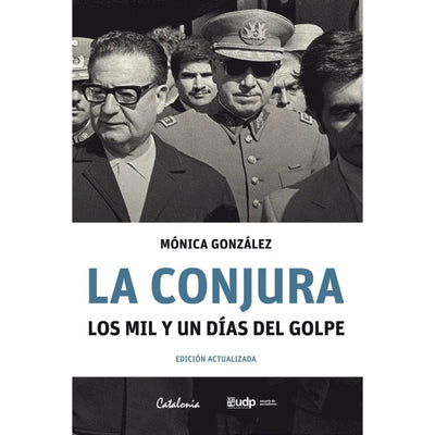 Conjura, La Los Mil Y Un Dias Del Golpe