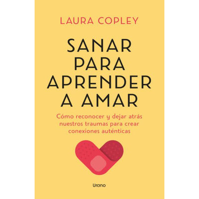 Sanar Para Aprender A Amar
