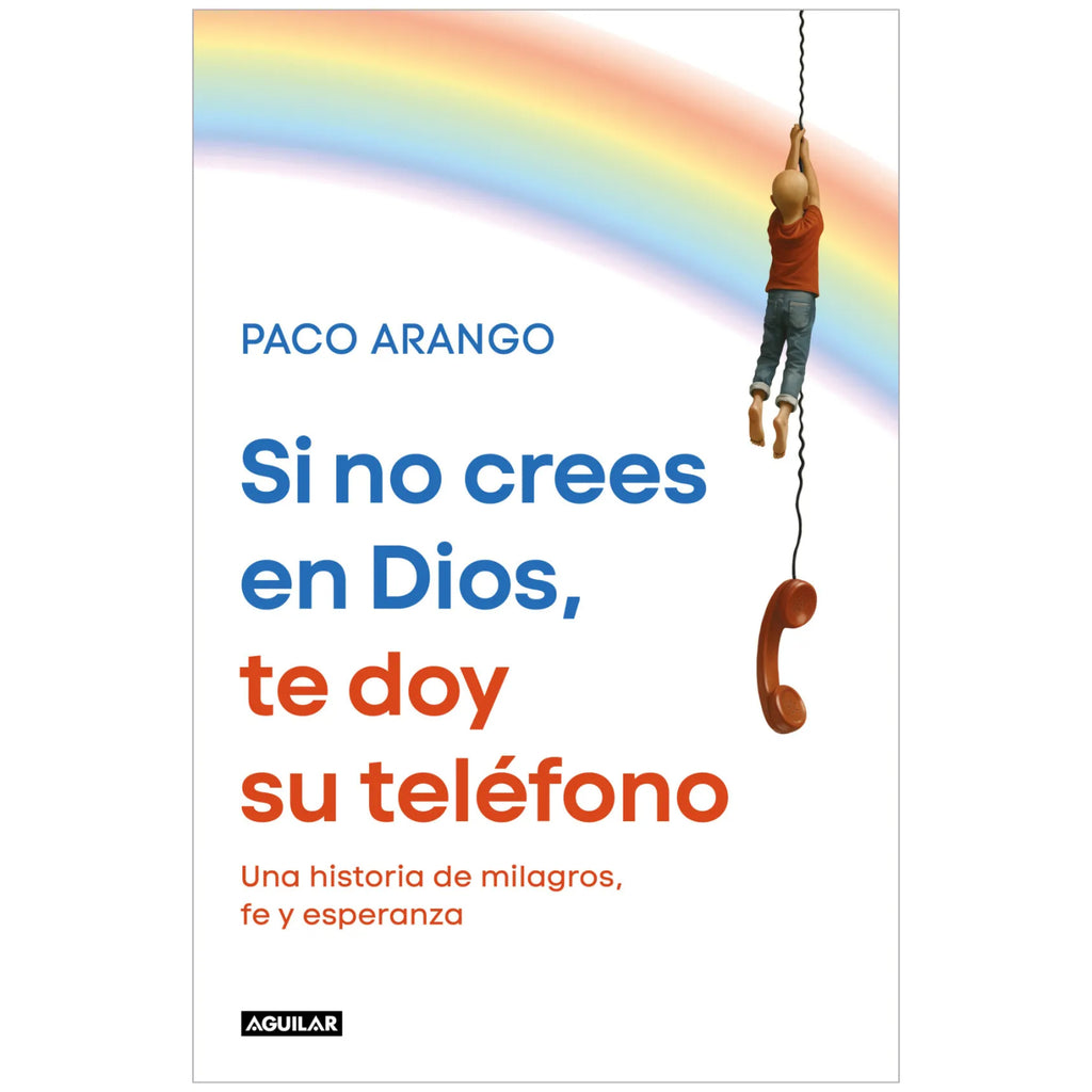 Si No Crees En Dios, Te Doy Su Teléfono