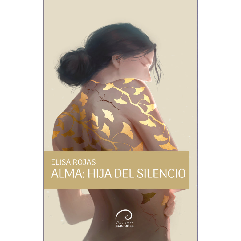 Alma: Hija Del Silencio