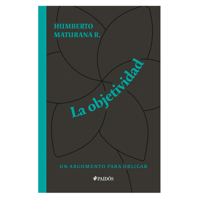 La Objetividad, Un Argumento Para Obligar