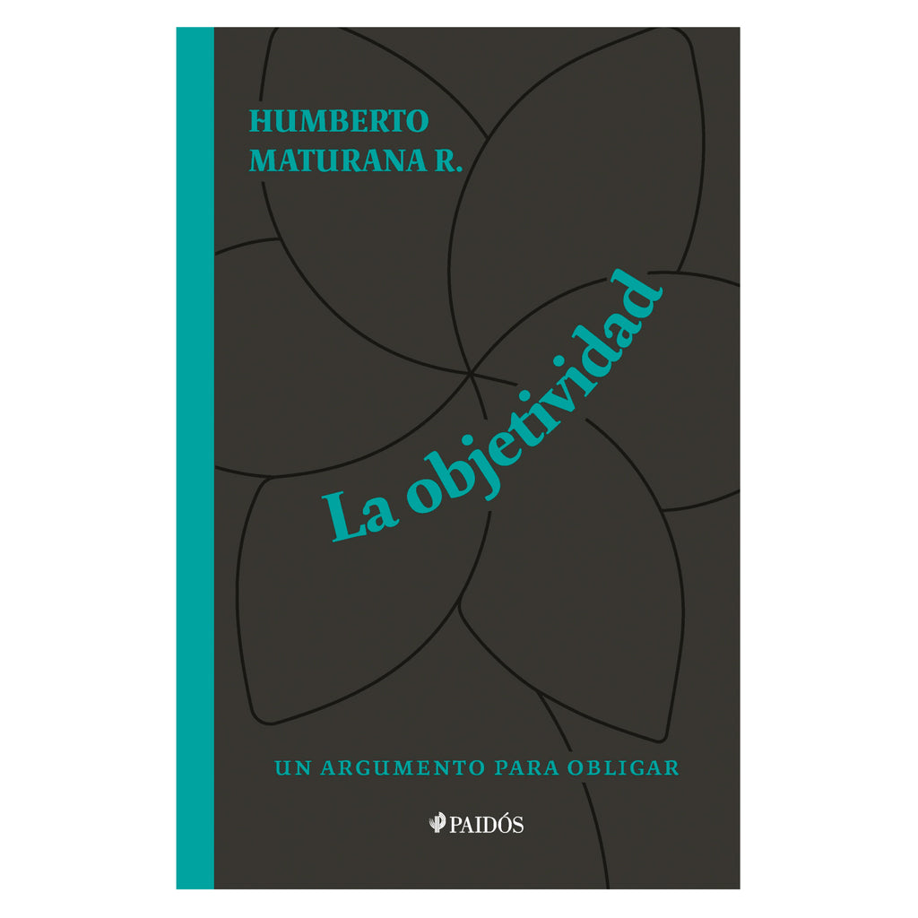 La Objetividad, Un Argumento Para Obligar