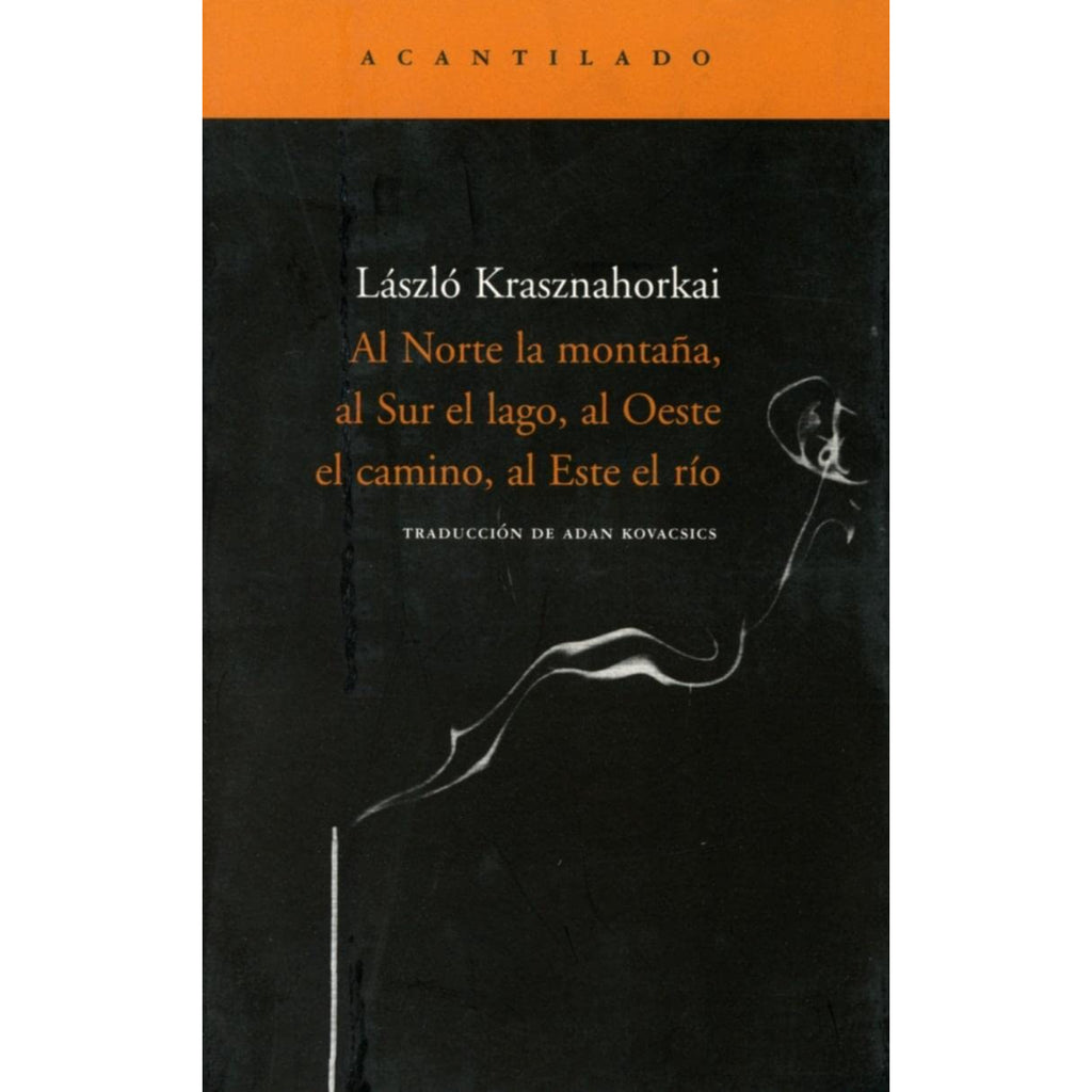 Al Norte La Montaña Al Sur El Lago, Al Oeste Del Río