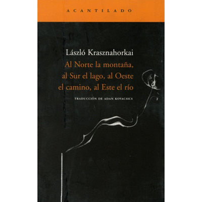 Al Norte La Montaña Al Sur El Lago, Al Oeste Del Río