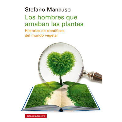 Los Hombres Que Amaban Las Plantas