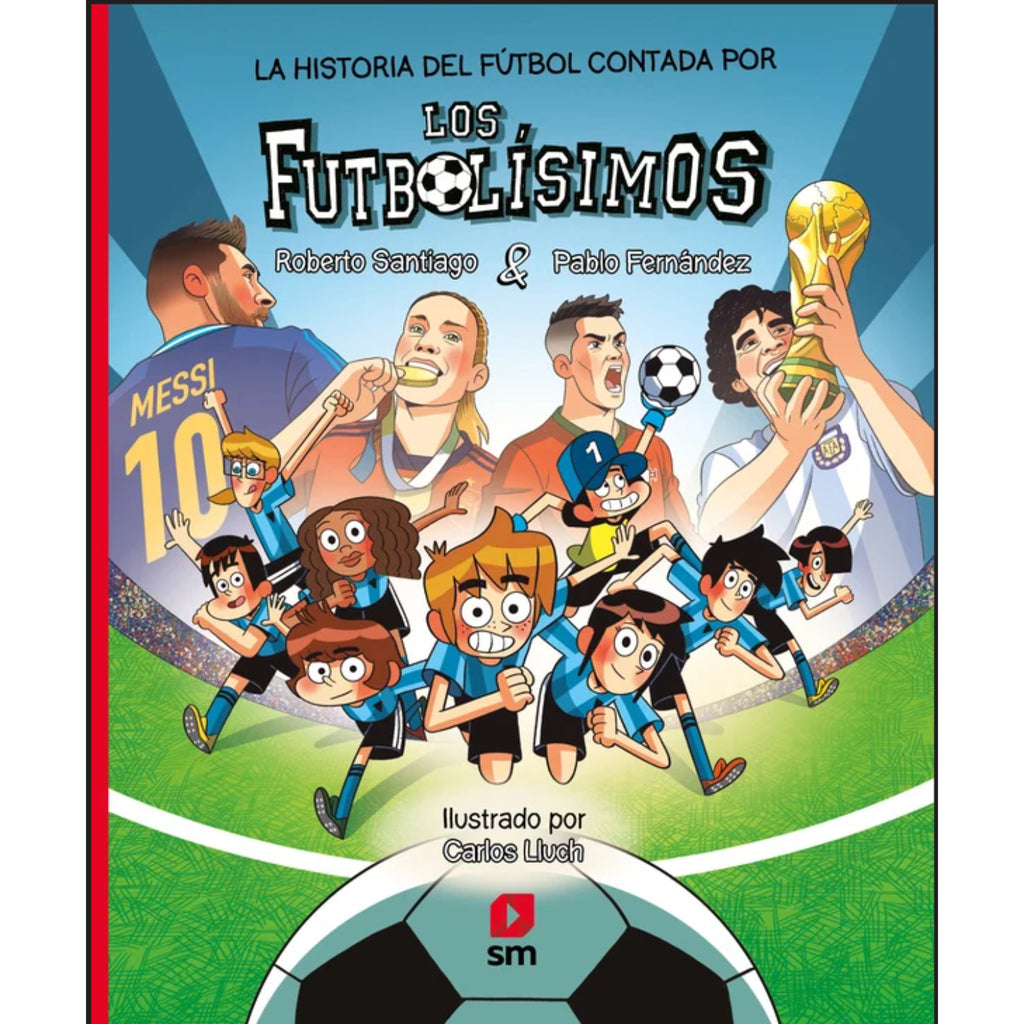 La Historia Del Fútbol