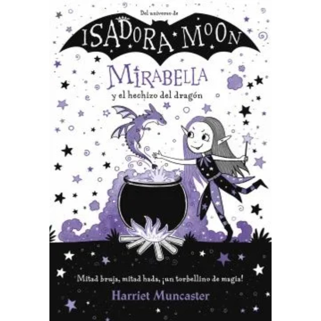 Isadora Moon - Mirabella Y El Hechizo Del Dragón
