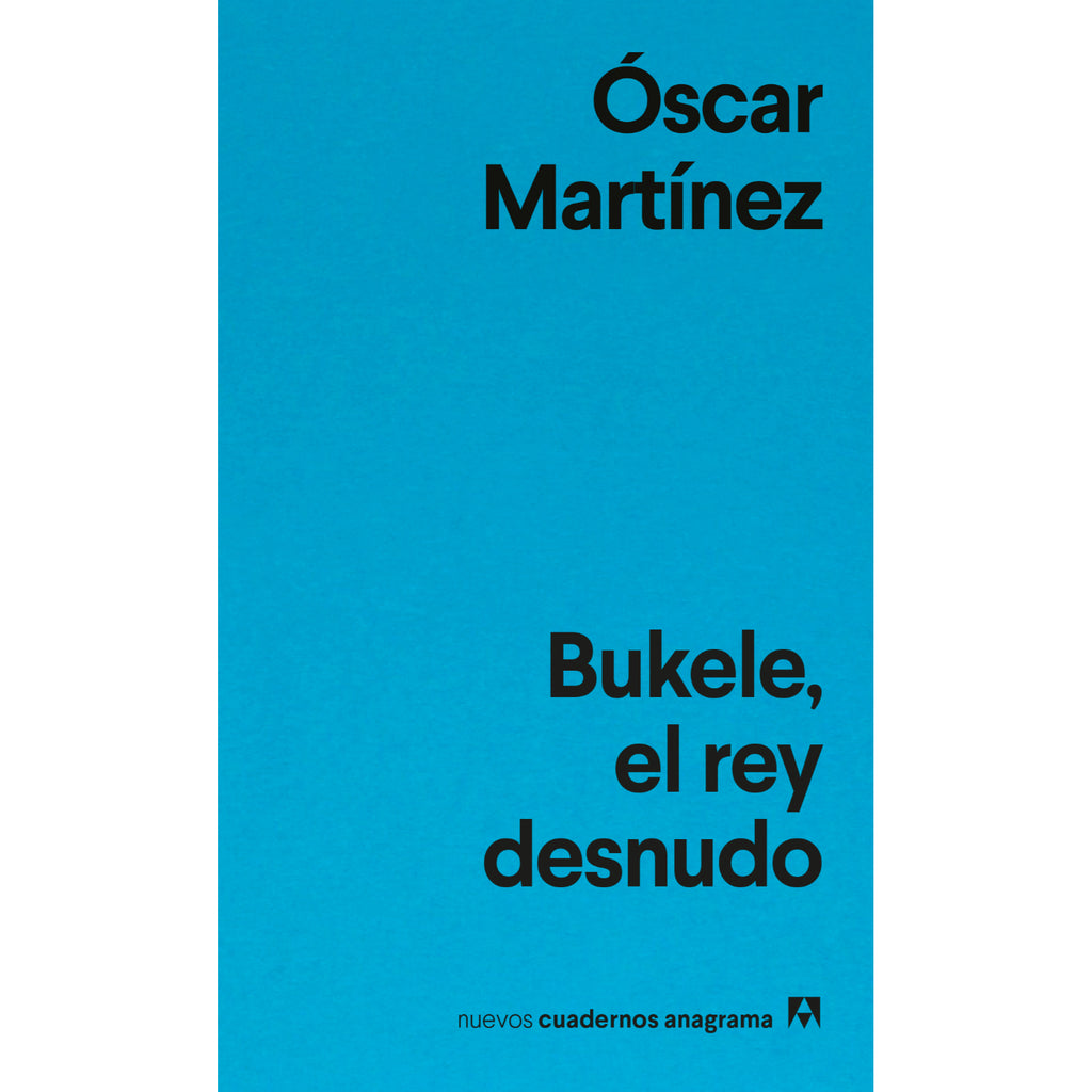 Bukele, El Rey Desnudo