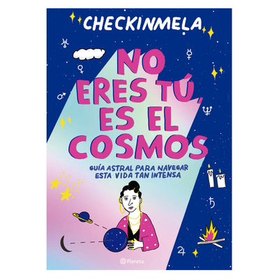 No Eres Tú, Es El Cosmos