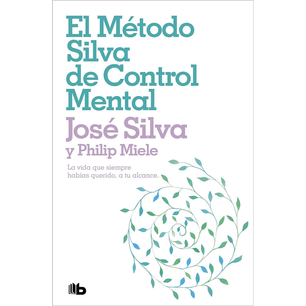 El Metodo Silva De Control Mental