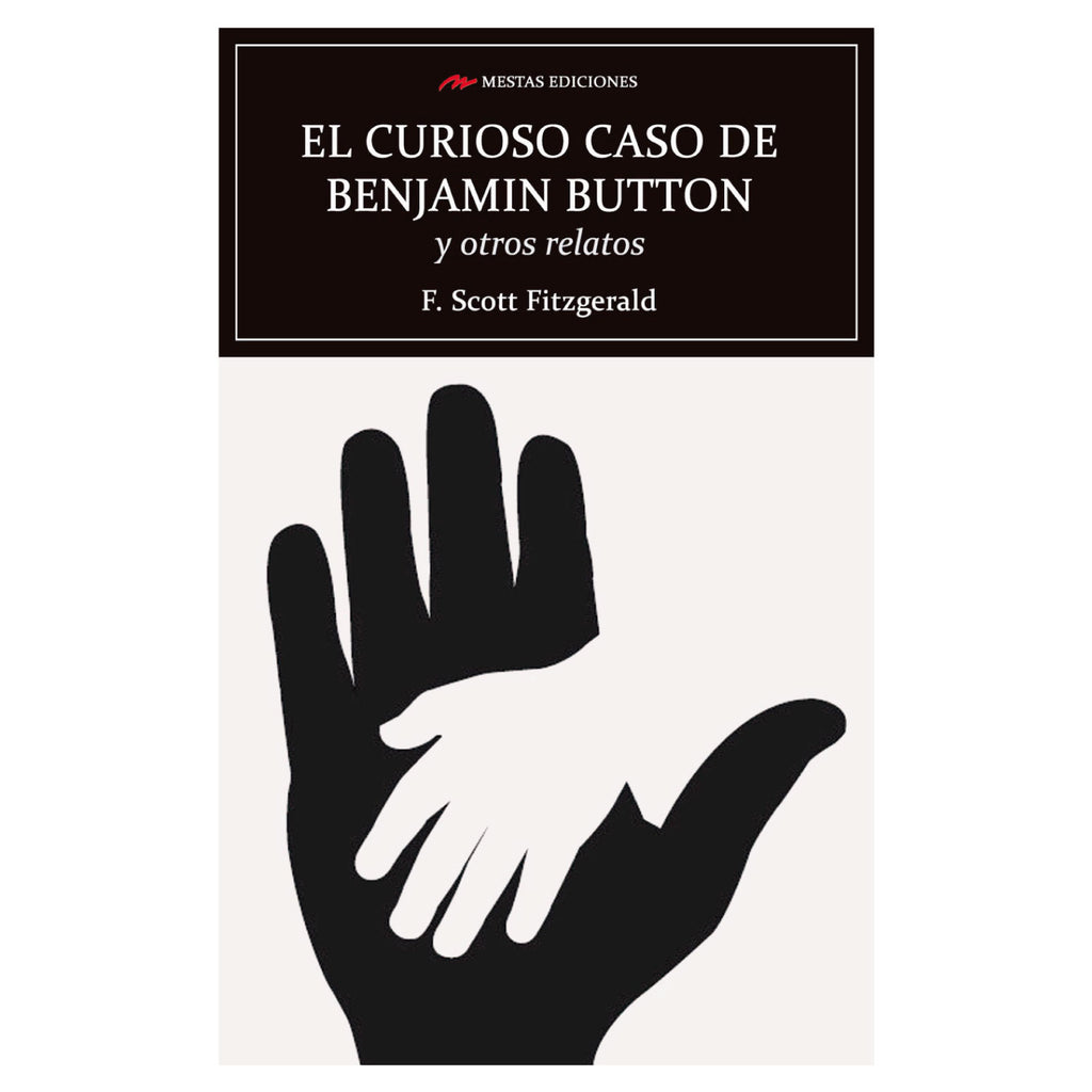 El Curioso Casa De Benjamin Button y Otros Relatos