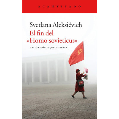 El Fin Del Homo Sovieticus