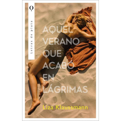Aquel Verano Que Acabó En Lágrimas