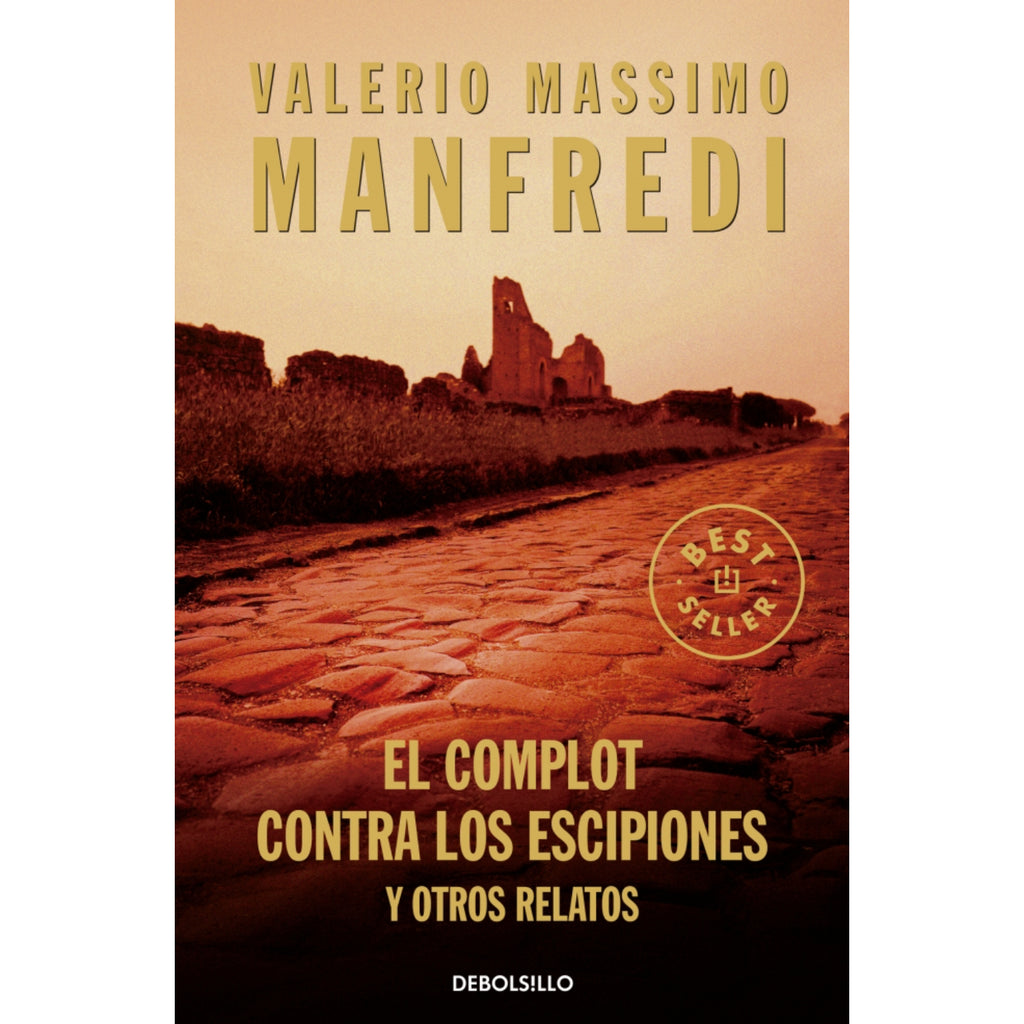 El Complot Contra Los Escipiones Y Otros Relatos