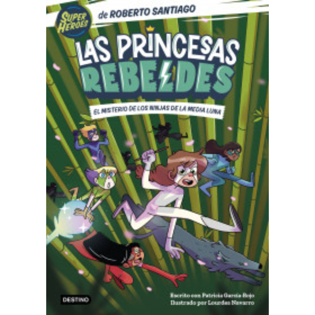 Las Princesas Rebeldes 3. El misterio de los ninja