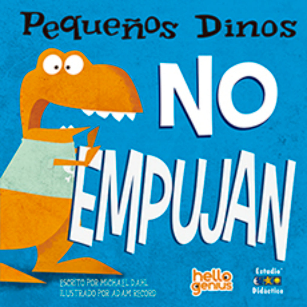 Pequefios Dinos No Empujan -Hello Genius- Pequefios Dinos