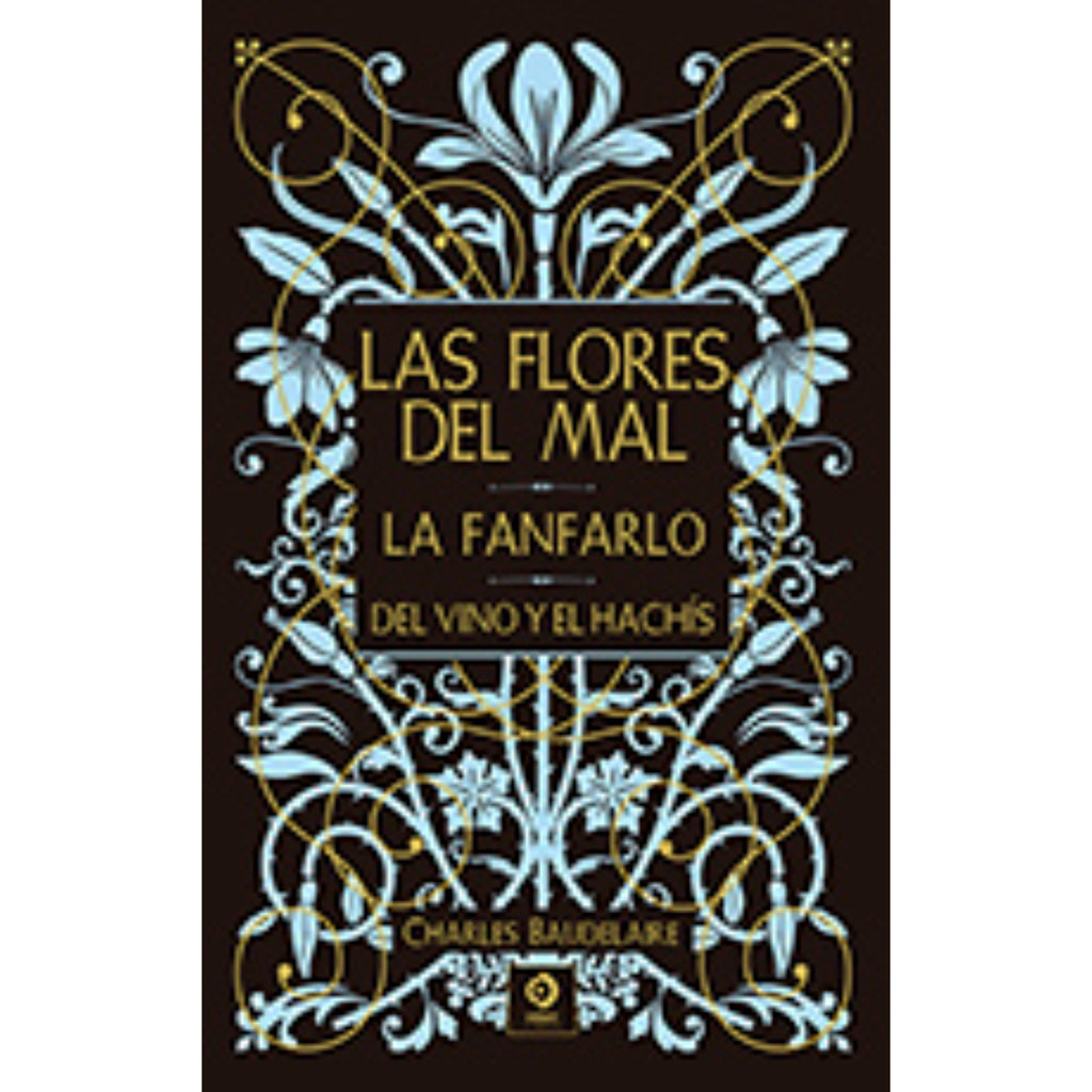 Flores Del Mal/Fanfarlo/El Vino Y El Hachis (Piel De Clásicos)