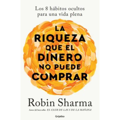 La Riqueza Que El Dinero No Puede Comprar