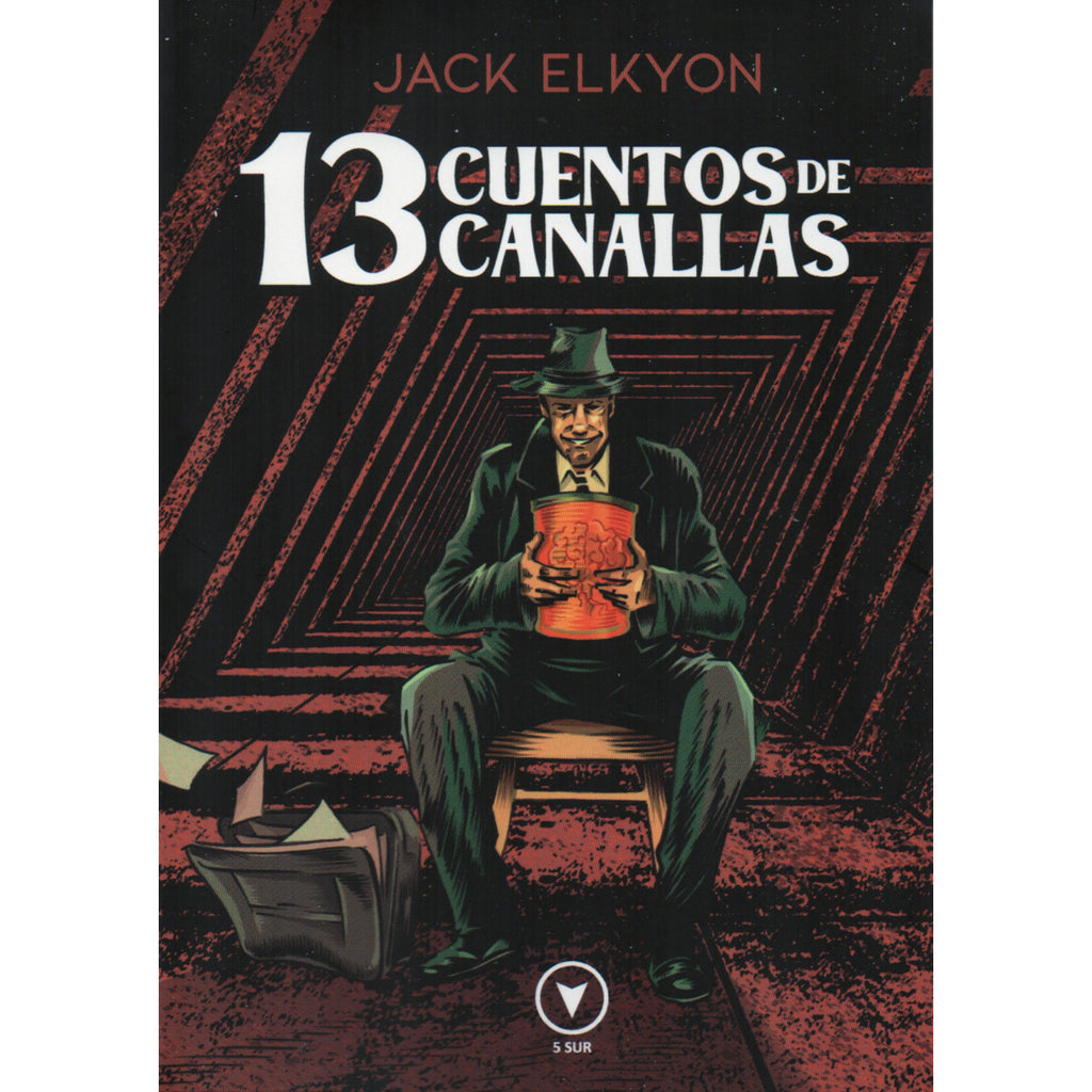 13 Cuentos De Canallas