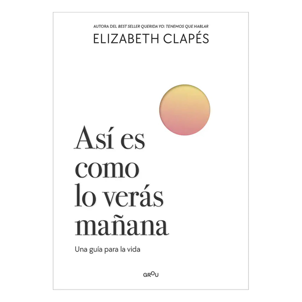 Así Es Como Lo Verás Mañana