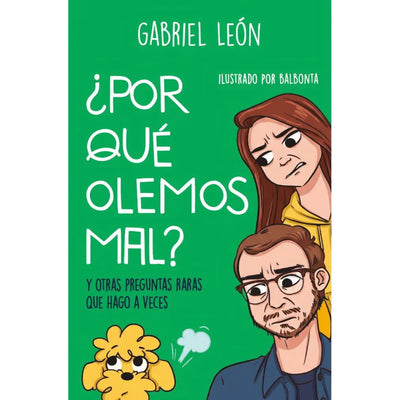 ¿Por Qué Olemos Mal?