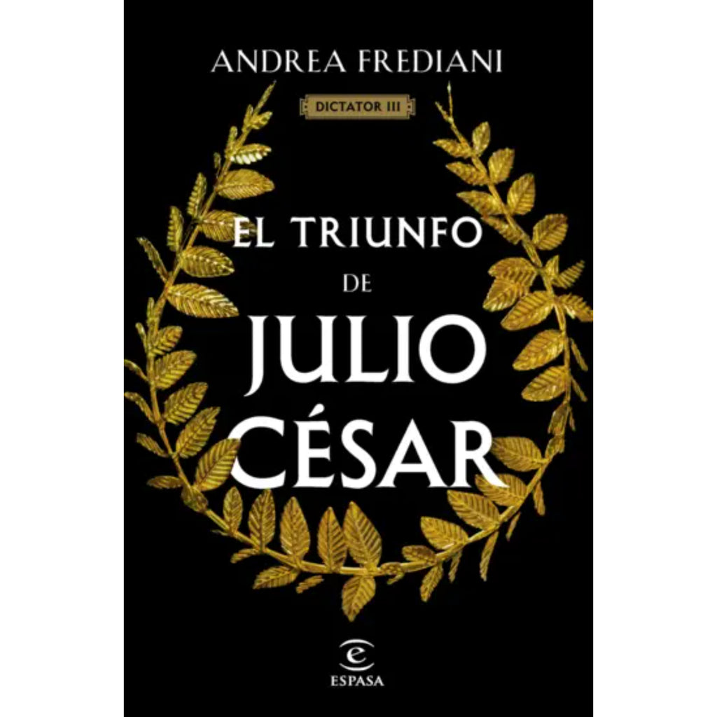 El Triunfo De Julio César (Serie Dictator 3)