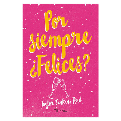 Por Siempre ¿Felices?