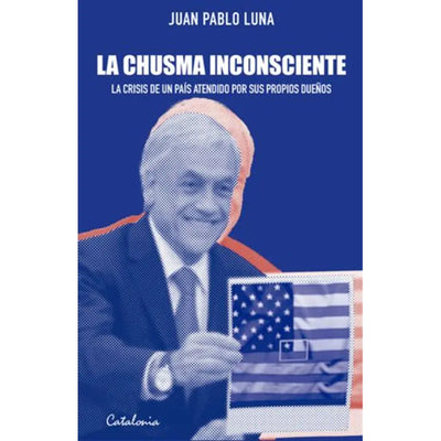 La Chusma Inconsciente