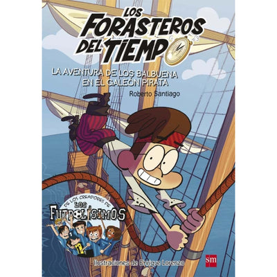 La Aventura De Los Balbuena En El Galeón Pirata