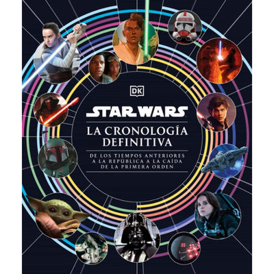 Star Wars. La Cronologia Definitiva