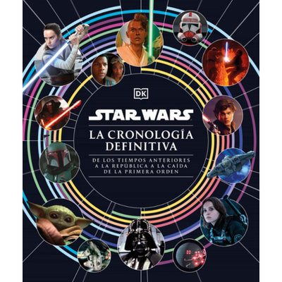 Star Wars. La Cronologia Definitiva