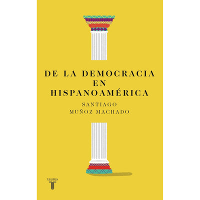 De La Democracia En Hispanoamerica