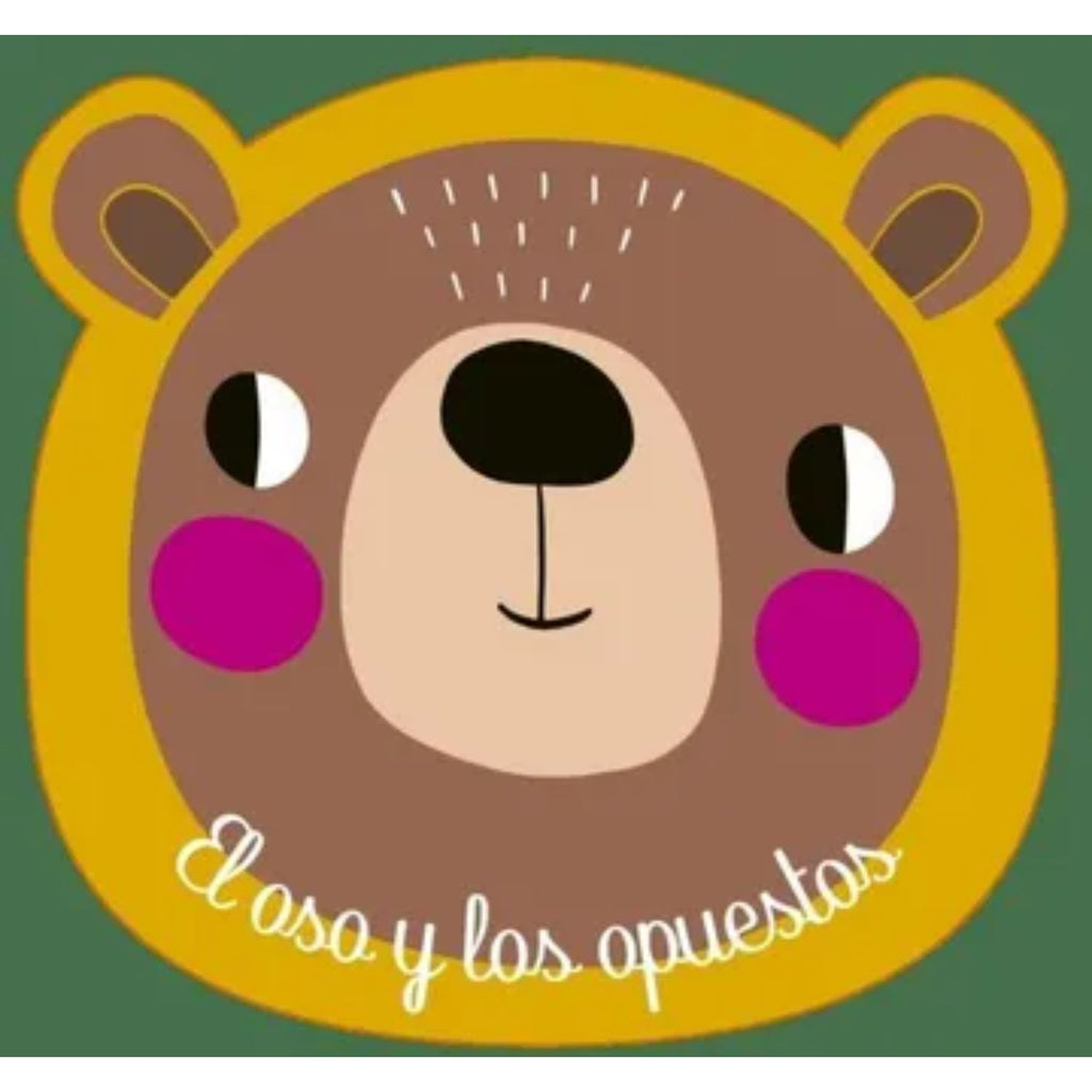 ¡A Bañarse! - El Oso Y Los Opuestos