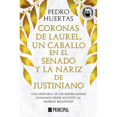 Coronas De Laurel, Un Caballo En El Senado Y La Nariz De Justiniano