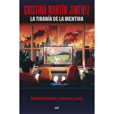 La Tiranía De La Mentira