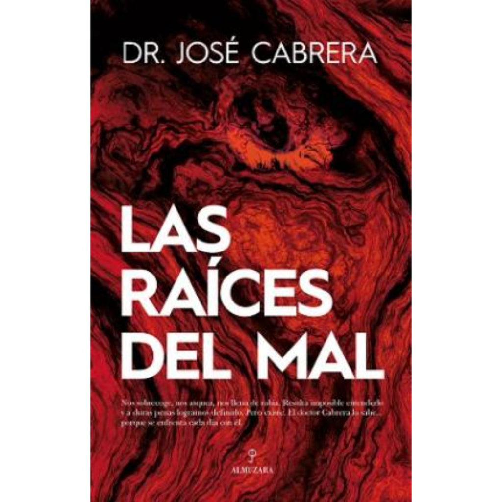 Las Raíces Del Mal