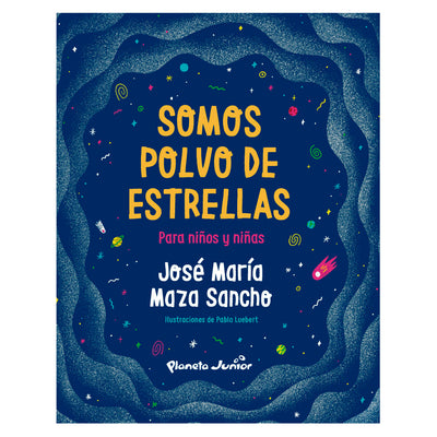 Somos Polvo De Estrellas Para Niños y Niñas