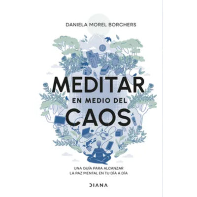 Meditar En Medio Del Caos