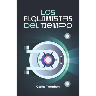 Los Alquimistas Del Tiempo